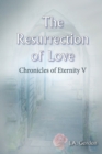 Image for The Resurrection of Love