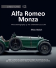Image for Alfa Romeo Monza : The Autobiography of a Celebrated 8c-2300