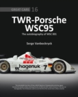 Image for TWR - Porsche WSC95 - The Autobiography of WSC 001