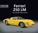 Image for Ferrari 250 LM : The remarkable history of 6313