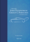 Image for John Fitzpatrick Group C Porsches : The Definitive History