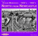 Image for Steam Memories 1950&#39;s-1960&#39;s North from Newcastle : Including Newcastle Central, Heaton ,Tweedmouth, Blyth, Ashington &amp; EMUs : No. 14