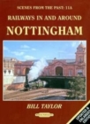 Image for Railways in and Around Nottingham
