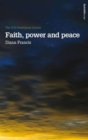 Image for Faith, Power and Peace