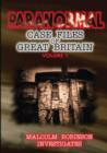 Image for Paranormal Case Files of Great Britain Volume 1
