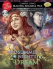 Image for Classical Comics Teaching Resource Pack: A Midsummer Night&#39;s Dream : Making Shakespeare accessible for teachers and students