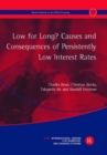 Image for Low for Long? Causes and Consequences of Persistently Low Interest Rates