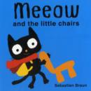 Image for Meeow and the Little Chairs