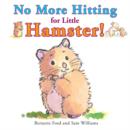Image for No More Hitting for Little Hamster!