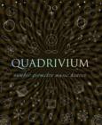 Image for Quadrivium  : number geometry music heaven
