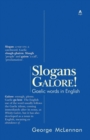 Image for Slogans Galore! : Gaelic Words in English