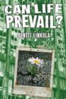 Image for Can Life Prevail? : A Radical Approach to the Environmental Crisis