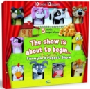 Image for The Show is About to Begin : Farmyard Puppet Show