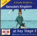 Image for A Study Guide to Kensuke&#39;s Kingdom at Key Stage 3 : Below Level 3, Levels 3-4 &amp; Levels 4-7