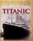 Image for The story of the unsinkable Titanic  : classic, rare and unseen