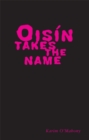Image for Oisin takes the name