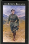 Image for The Path to Freedom - Speeches by Michael Collins