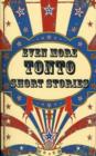 Image for Even More Tonto Short Stories