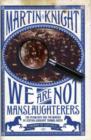 Image for We are not manslaughterers