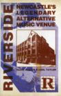 Image for Riverside: Newcastle&#39;s Legendary Alternative Music Venue