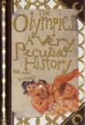 Image for The Olympics  : a very peculiar history