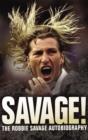Image for Savage!: the Robbie Savage autobiography
