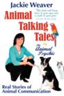 Image for Animal Talking Tales : Real Stories of Animal Communication