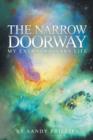 Image for The narrow doorway  : my extraordinary life