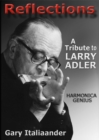 Image for Reflections: A Tribute to Larry Adler