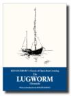 Image for The Lugworm chronicles  : the classic of open boat cruising
