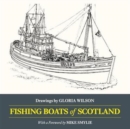 Image for Fishing boats of Scotland  : drawings by Gloria Wilson