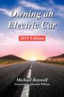 Image for Owning an Electric Car : Discover the Practicalities of Owning and Using an Electric Car - for Business or Leisure