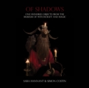 Image for Of shadows  : one hundred objects from the Museum of Witchcraft and Magic