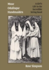 Image for Muse, odalisque, handmaiden  : a girl&#39;s life in the incredible string band