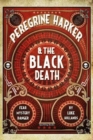 Image for Peregrine Harker &amp; the Black Death