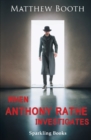 Image for When Anthony Rathe investigates