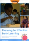 Image for Planning for effective early learning  : professional skills in developing a child-centred approach to planning