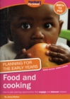 Image for Food and cooking  : how to plan learning opportunities that engage and interest children