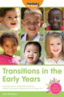 Image for Transition in the early years: a practical guide to supporting transitions between early years settings and into Key Stage One