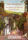 Image for The Twittens : The Saxon and Norman Lanes of Lewes