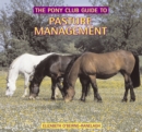 Image for The pony club guide to pasture management