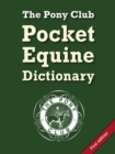 Image for The Pony Club Pocket Equine Dictionary