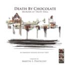 Image for Death by Chocolate : Murder at Truff Hall