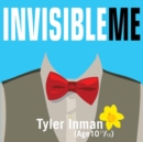 Image for Invisible Me