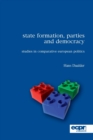 Image for State formation, parties and democracy  : studies in comparative European politics