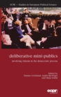 Image for Deliberative mini-publics  : involving citizens in the democratic process