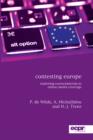 Image for Contesting Europe: exploring Euroscepticism in online media coverage