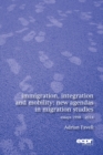 Image for Immigration, integration and mobility  : new agendas in migration studies