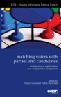 Image for Matching voters with parties and candidates  : voting advice applications in a comparative perspective