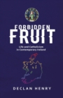 Image for FORBIDDEN FRUIT - Life and Catholicism in Contemporary Ireland